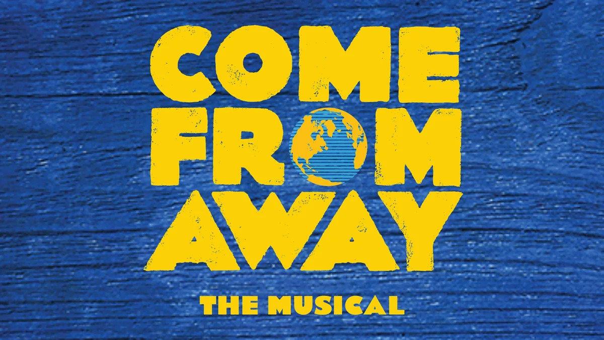 Walnut Street Theatre's COME FROM AWAY The Musical